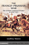 The Franco-Prussian War: The German Conquest