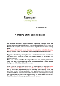 5th of February 2017 A Trading Shift: Back To Basics Last week was