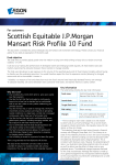 Scottish Equitable JPMorgan Mansart Risk Profile 10 Fund