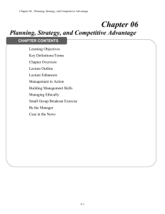 Chapter 06 Planning, Strategy, and Competitive Advantage
