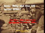 Aim: Why did the US enter WWI?