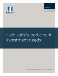 Help satisfy participant investment needs