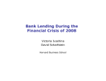 Bank Lending During the Financial Crisis of 2008