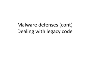Malware defenses (cont)