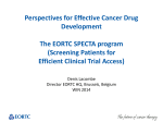 Perspectives for Effective Cancer Drug Development The EORTC