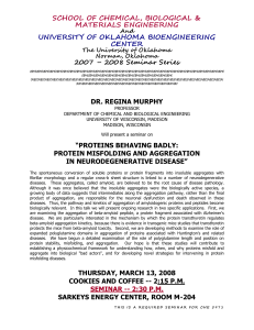 Proteins Behaving badly - The University of Oklahoma