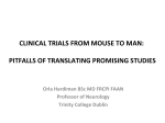 Clinical Trials From Mouse To Man: Pitfalls of Translating Promising