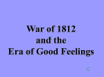 War of 1812 and the Era of Good Feelings