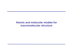 Atomic and molecular models for macromolecular structure