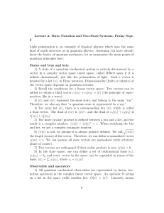 Lecture 2: Dirac Notation and Two-State Systems