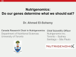 Nutrigenomics: Do our genes determine what we should eat?