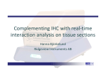 Complementing IHC with real-time interaction analysis on tissue