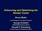Interactive Rendering using the Render Cache