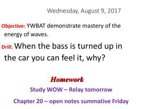 Homework Study WOW – Relay tomorrow Chapter 20 – open notes