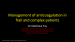 Management of anticoagulation in frail and complex patients