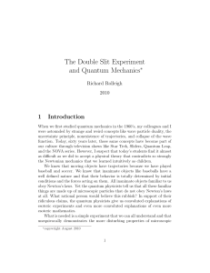 The Double Slit Experiment and Quantum Mechanics∗