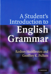 A Student`s Introduction to English Grammar