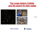 Other big questions for the Large Hadron Collider