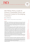 Hot Money Flows, Cycles in Primary Commodity Prices, and