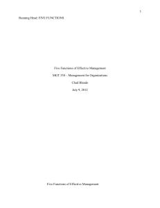 Running Head: FIVE FUNCTIONS FIVE FUNCTIONS Five Functions
