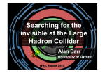 Searching for the invisible at the Large Hadron Collider