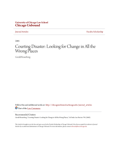 Courting Disaster: Looking for Change in All the