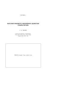 NUCLEAR MAGNETIC RESONANCE QUANTUM COMPUTATION