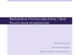 Restorative Proctocolectomy / Ileal Pouch-Anal