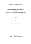 Noncommutative geometry with applications to quantum physics
