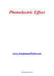 Photoelectric Effect www.AssignmentPoint.com The photoelectric