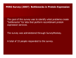 PERG Survey (2007) Bottlenecks in Protein Expression The goal of