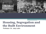 Housing, Segregation and the Built Environment