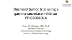 Desmoid tumor trial using a gamma secretase inhibitor PF