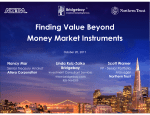 Finding Value Beyond Money Market Instruments