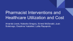 Pharmacist Interventions and Healthcare Utilization and Cost