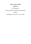 IDEAL REACTORS (CHE 471) M.P. Dudukovic Chemical Reaction