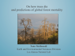 McDowell N, On how trees die and predictions of global forest mortality