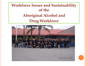 Workforce Issues and Sustainability of the Aboriginal Alcohol