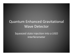Quantum Enhanced Gravitational Wave Detector