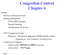 Congestion Control Outline: Queuing Discipline