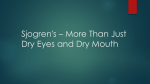 Sjogren`s – More Than Just Dry Eyes and Dry Mouth