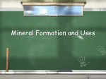 Mineral Formation and Uses