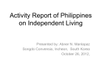 Activity Report of Philippines on Independent Living