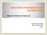 EMPLOYEE ENGAGEMENT AND SATISFACTION