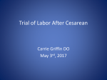 Trial of Labor After Cesarean a brief history, what to say to