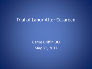 Trial of Labor After Cesarean a brief history, what to say to