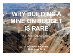 WHY BUILDING A MINE ON BUDGET IS RARE