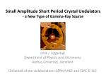 Small Amplitude Short Period Crystal Undulators