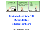 Sensitivity, Specificity, ROC Multiple testing