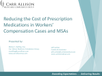 Handout Reducing the Cost of Prescription Medications in Workers' Compen...